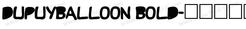 DupuyBALloon Bold字体转换